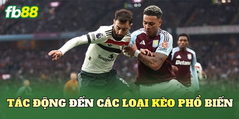 Kèo Theo Đội Xoay Vòng Cầu Thủ: Cách Tối Ưu Lợi Nhuận 2 Tác động đến các loại kèo phổ biến