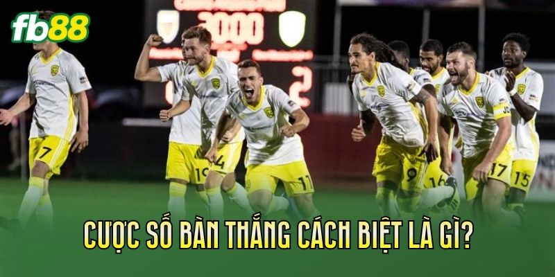 Cược Số Bàn Thắng Cách Biệt Là Gì? Cách Đọc Kèo 1 Cược số bàn thắng cách biệt là gì?