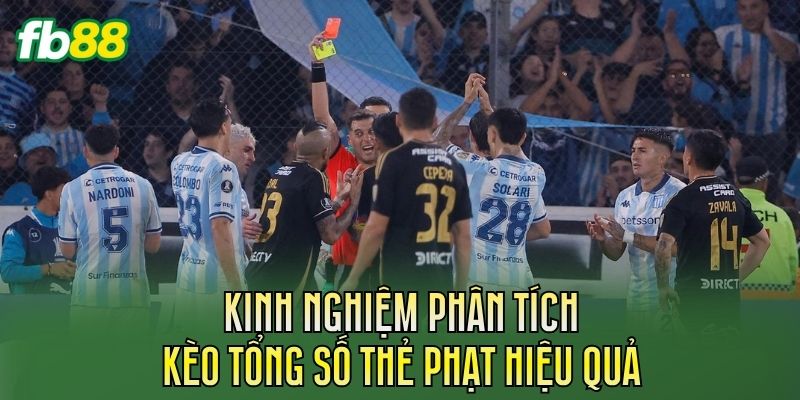 Kèo Tổng Số Thẻ Phạt Là Gì? Cách Chơi Hiệu Quả 3 Kinh nghiệm phân tích kèo tổng số thẻ phạt hiệu quả