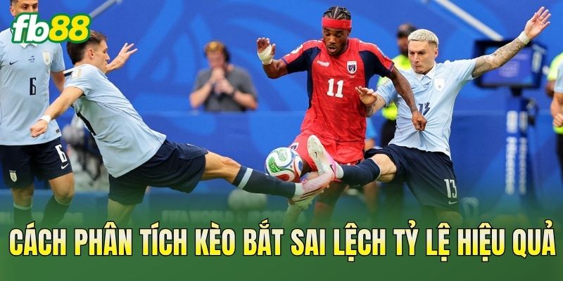 Kèo Bắt Sai Lệch Tỷ Lệ: Dấu Hiệu Nhận Biết Kèo Bất Thường 3 Cách phân tích kèo bắt sai lệch tỷ lệ hiệu quả