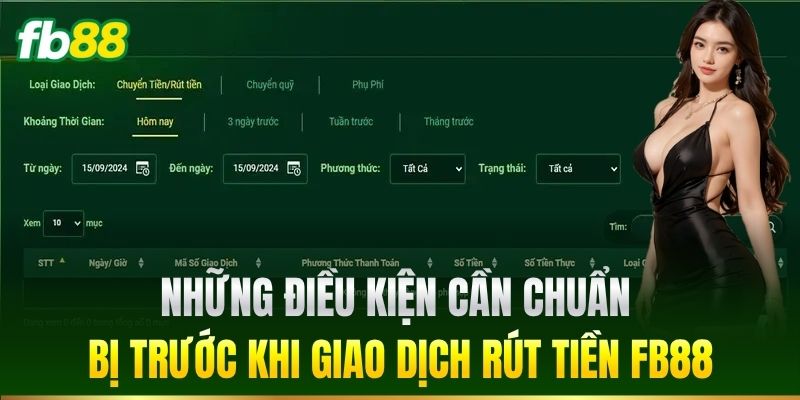 Rút Tiền 1 Những điều kiện cần chuẩn bị trước khi giao dịch rút tiền