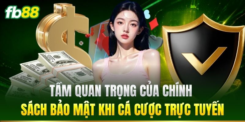 Chính Sách Bảo Mật 1 Tầm quan trọng của chính sách bảo mật