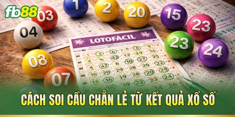 Soi Cầu Chẵn Lẻ: Cách Phân Tích Bộ Số Theo Kết Quả 2 Cách soi cầu chẵn lẻ từ kết quả xổ số
