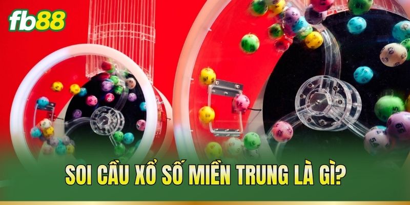 Soi Cầu Xổ Số Miền Trung: Cách Theo Dõi Và Phân Tích 1 Soi cầu xổ số miền Trung là gì?